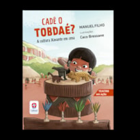 CADÊ O TOBDAÉ? A CULTURA XAVANTE EM CENA - TEATRO EM AÇÃO