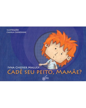 Cadê seu peito, mamãe?