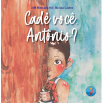 Cadê você, Antônio?