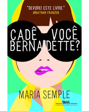 Cadê você Bernadette?