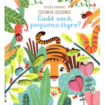 CADÊ VOCÊ, PEQUENO TIGRE? - ESCONDE-ESCONDE