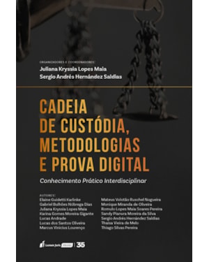 CADEIA DE CUSTÓDIA, METODOLOGIAS E PROVA DIGITAL - 2024