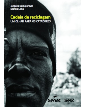 CADEIA DE RECICLAGEM: UM OLHAR PARA OS CATADORES