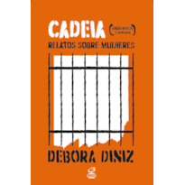 CADEIA: RELATOS SOBRE MULHERES