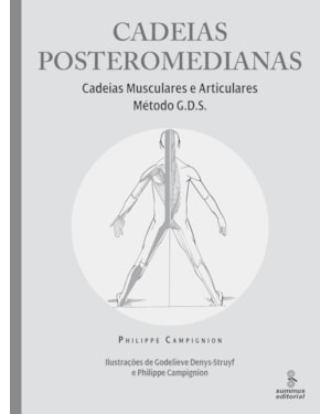 CADEIAS POSTEROMEDIANAS: CADEIAS MUSCULARES E ARTICULARES : MÉTODO G.D.S.