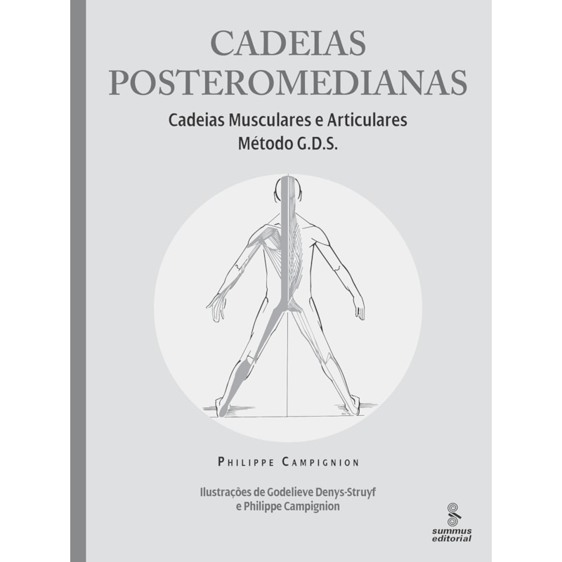 CADEIAS POSTEROMEDIANAS: CADEIAS MUSCULARES E ARTICULARES : MÉTODO G.D.S.