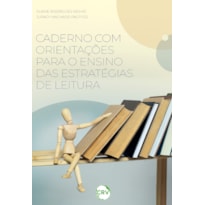 CADERNO COM ORIENTAÇÕES PARA O ENSINO DAS ESTRATÉGIAS DE LEITURA
