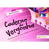 Caderno da vergonha: revelando segredos para enfrentá-la com coragem