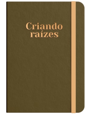 Caderno de Anotações - Criando Raizes - Bronze: by Viviane Martinello