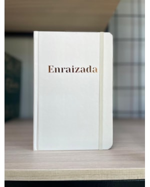 Caderno de Anotações - Enraizada: by Viviane Martinello