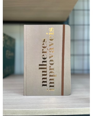 Caderno de Anotações - Mulheres Improváveis - Bronze: by Viviane Martinello