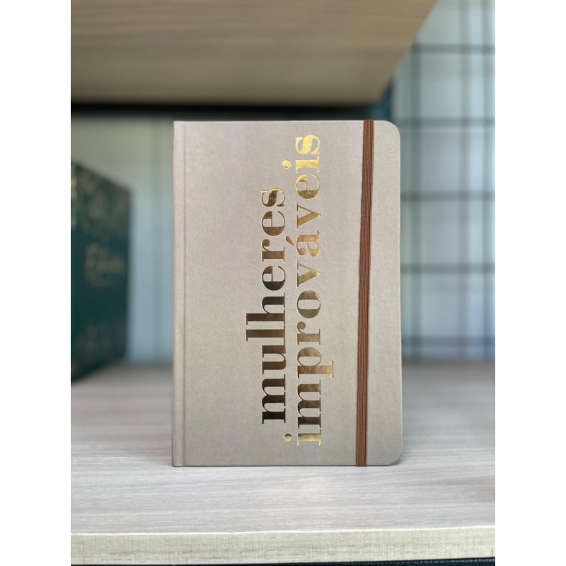 Caderno de Anotações - Mulheres Improváveis - Bronze: by Viviane Martinello