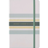 Caderno de Anotações - Verde e Branco: Quando o Senhor Fala Comigo