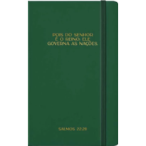 Caderno de Anotações - Verde: Pois do Senhor é o Reino, Ele Governa as Nações.