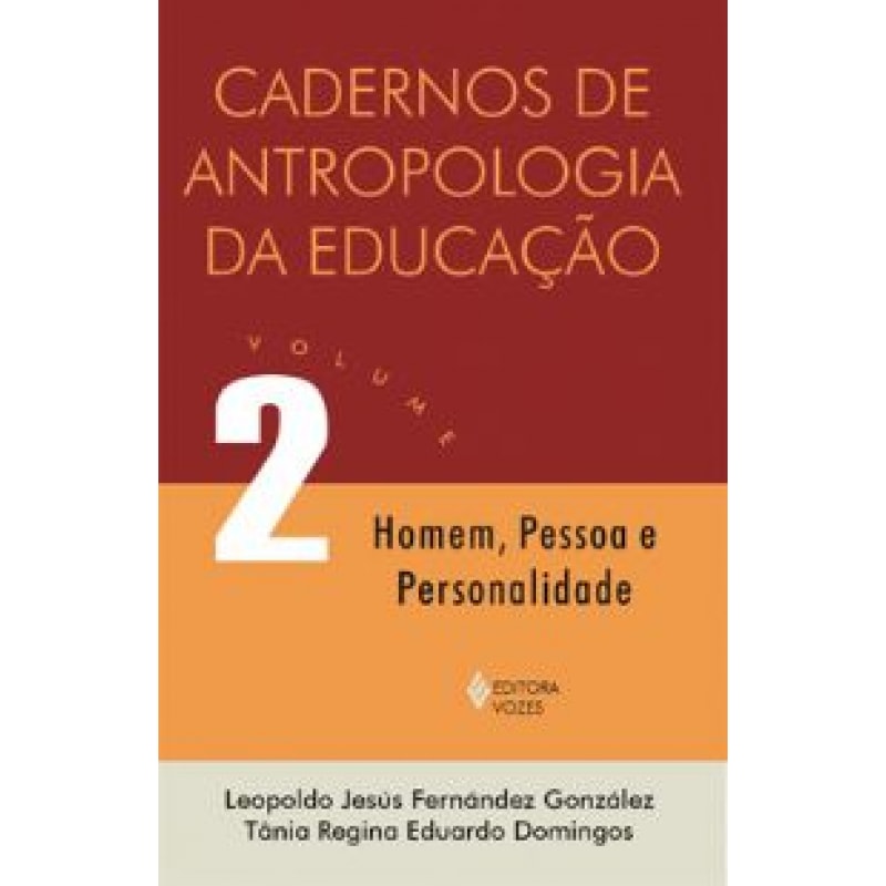 CADERNO DE ANTROPOLOGIA DA EDUCAÇÃO - VOLUME.2