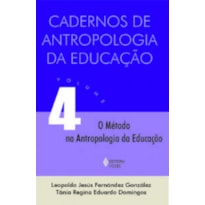 CADERNO DE ANTROPOLOGIA DA EDUCAÇÃO - VOLUME.4