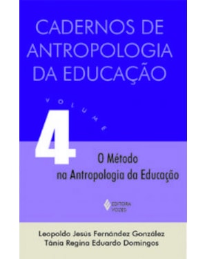 CADERNO DE ANTROPOLOGIA DA EDUCAÇÃO - VOLUME.4