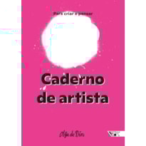 Caderno de artista: para criar e pensar