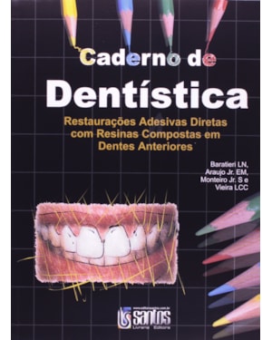 CADERNO DE DENTÍSTICA - RESTAURAÇÕES ADESIVAS DIRETAS EM RES.