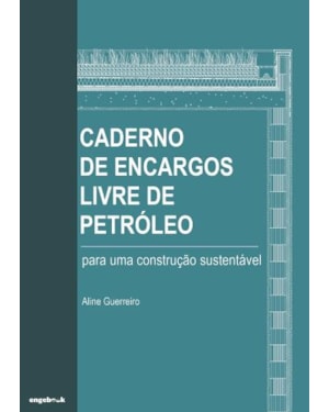 Caderno de encargos livre de petróleo - para uma construção sustentável
