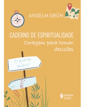 CADERNO DE ESPIRITUALIDADE - CORAGEM PARA TOMAR DECISÕES