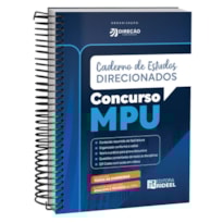 CADERNO DE ESTUDOS DIRECIONADOS - CONCURSO MPU