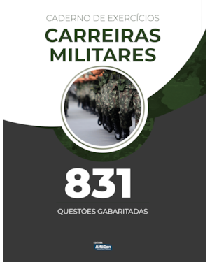 CADERNO DE EXERCÍCIOS - CARREIRAS MILITARES