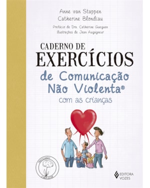 CADERNO DE EXERCÍCIOS DE COMUNICAÇÃO NÃO VIOLENTA COM AS CRIANÇAS