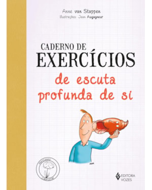 CADERNO DE EXERCÍCIOS DE ESCUTA PROFUNDA DE SI