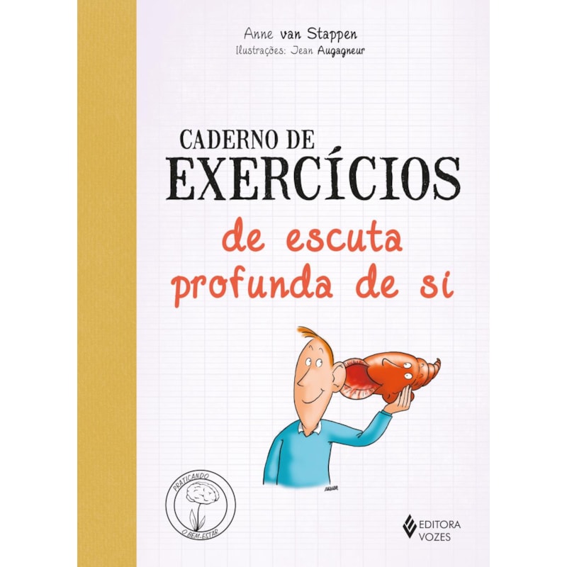CADERNO DE EXERCÍCIOS DE ESCUTA PROFUNDA DE SI
