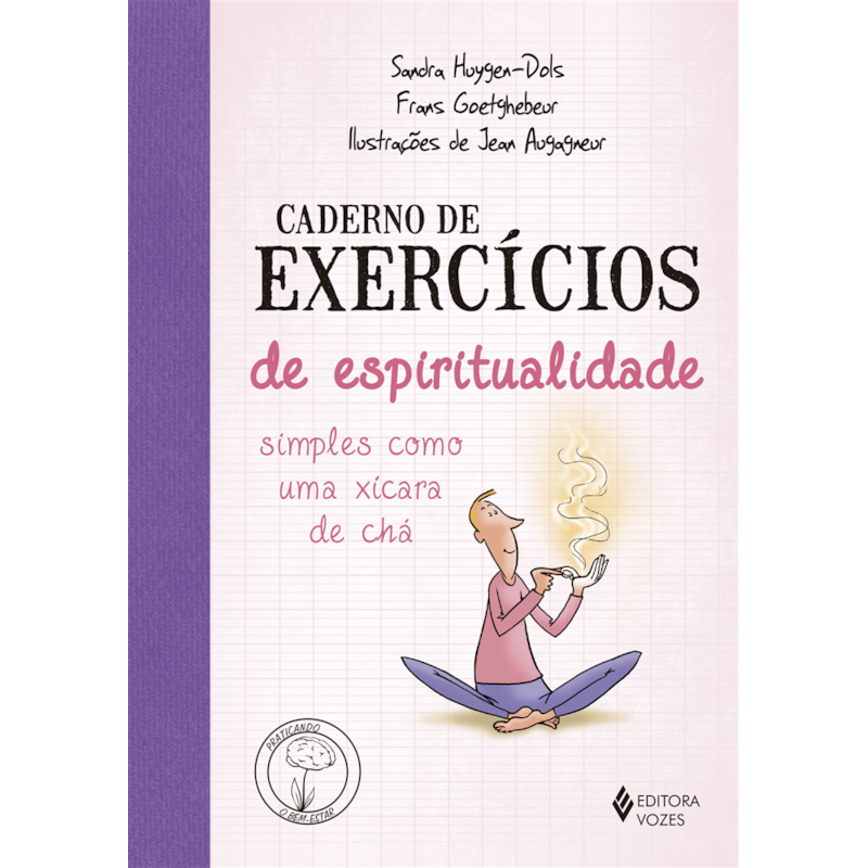 CADERNO DE EXERCÍCIOS DE ESPIRITUALIDADE SIMPLES COMO UMA XÍCARA DE CHÁ