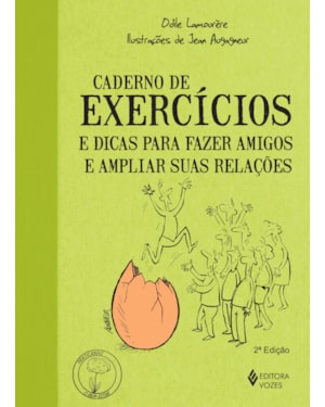 CADERNO DE EXERCÍCIOS E DICAS PARA FAZER AMIGOS E AMPLIAR SUAS RELAÇÕES