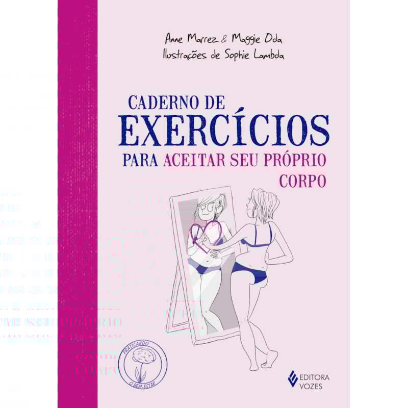 CADERNO DE EXERCÍCIOS PARA ACEITAR SEU PRÓPRIO CORPO
