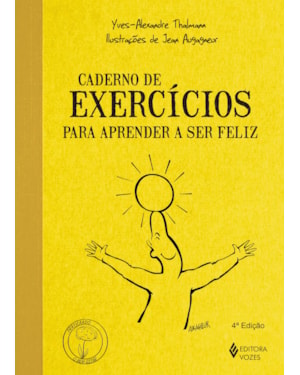 CADERNO DE EXERCÍCIOS PARA APRENDER A SER FELIZ