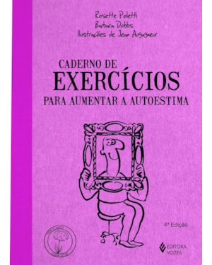 CADERNO DE EXERCÍCIOS PARA AUMENTAR A AUTOESTIMA
