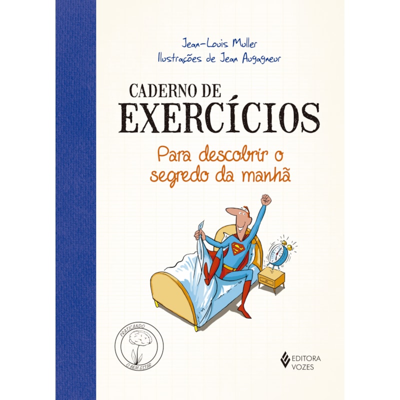 CADERNO DE EXERCÍCIOS PARA DESCOBRIR O SEGREDO DA MANHÃ