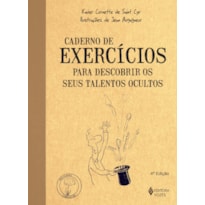 CADERNO DE EXERCÍCIOS PARA DESCOBRIR OS SEUS TALENTOS OCULTOS