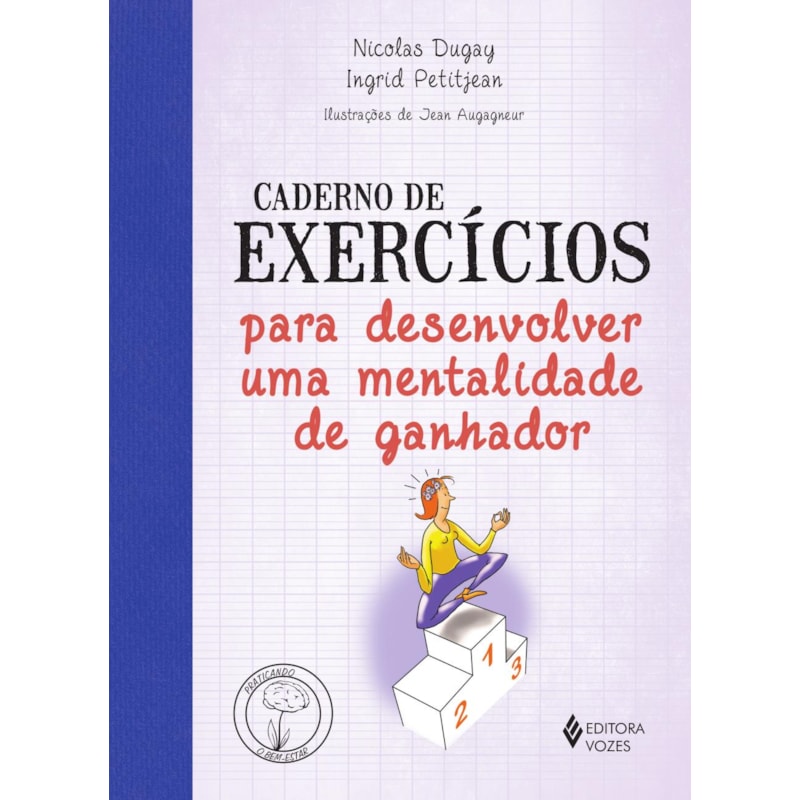 CADERNO DE EXERCÍCIOS PARA DESENVOLVER UMA MENTALIDADE DE GANHADOR