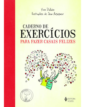 CADERNO DE EXERCÍCIOS PARA FAZER CASAIS FELIZES