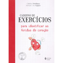 CADERNO DE EXERCÍCIOS PARA IDENTIFICAR AS FERIDAS DO CORAÇÃO