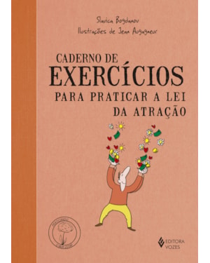 CADERNO DE EXERCÍCIOS PARA PRATICAR A LEI DA ATRAÇÃO