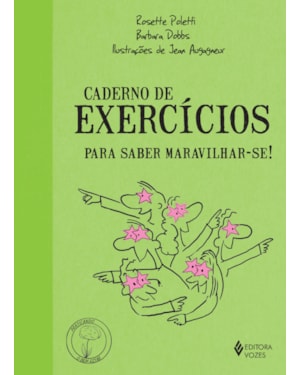 CADERNO DE EXERCÍCIOS PARA SABER MARAVILHAR-SE