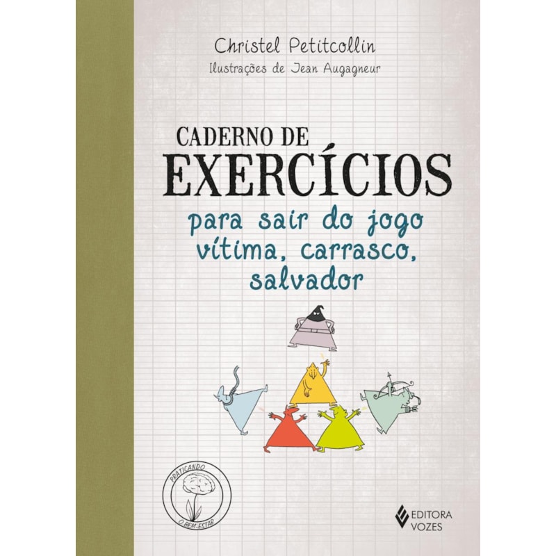 CADERNO DE EXERCÍCIOS PARA SAIR DO JOGO VÍTIMA, CARRASCO, SALVADOR