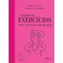 CADERNO DE EXERCÍCIOS PARA VER TUDO COR-DE-ROSA