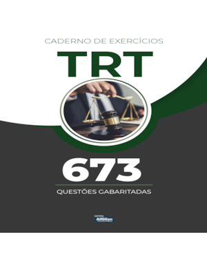 CADERNO DE EXERCÍCIOS - TRIBUNAL REGIONAL DO TRABALHO