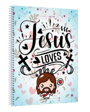 Caderno de Fé - Jesus Loves me: universitário capa dura espiral
