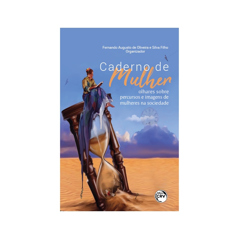 CADERNO DE MULHER: OLHARES SOBRE PERCURSOS E IMAGENS DE MULHERES NA SOCIEDADE