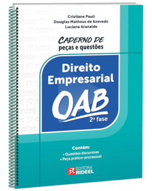 CADERNO DE PEÇAS E QUESTÕES DIREITO EMPRESARIAL OAB 2ª FASE