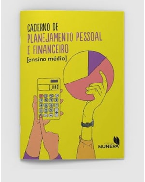 CADERNO DE PLANEJAMENTO PESSOAL E FINANCEIRO - LIVRO DO ALUNO