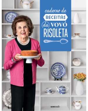 CADERNO DE RECEITAS DA VOVÓ RISOLETA